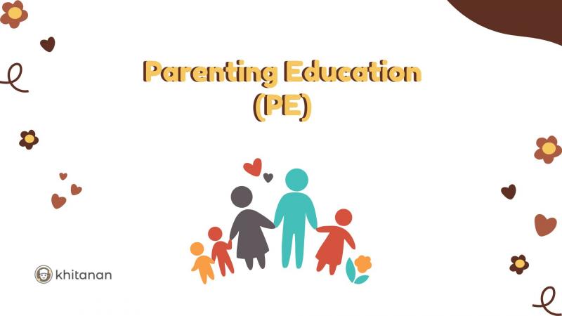 Pentingnya Parenting Education Dalam Pengasuhan Anak