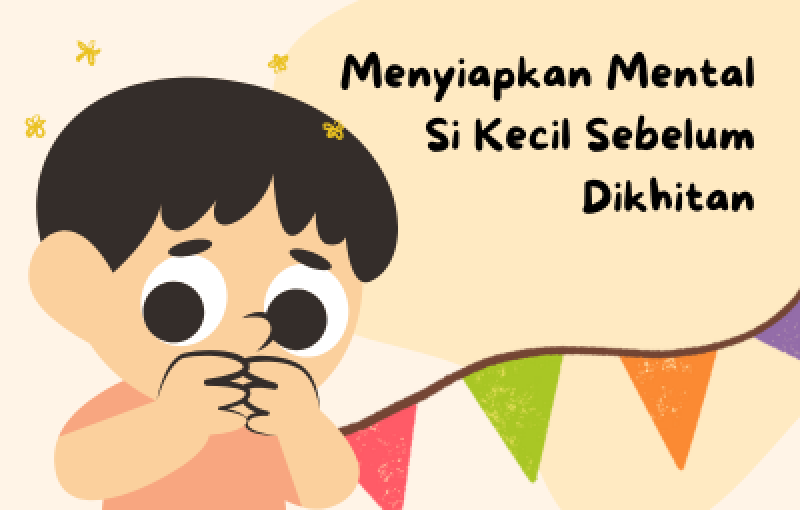 Foto blog Si Jagoan Takut Sunat? Ini 5 Cara Jitu Mempersiapkan Mental Anak Sebelum Dikhitan